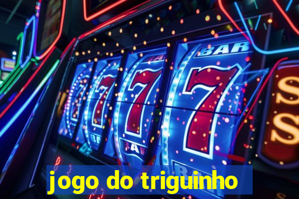 jogo do triguinho